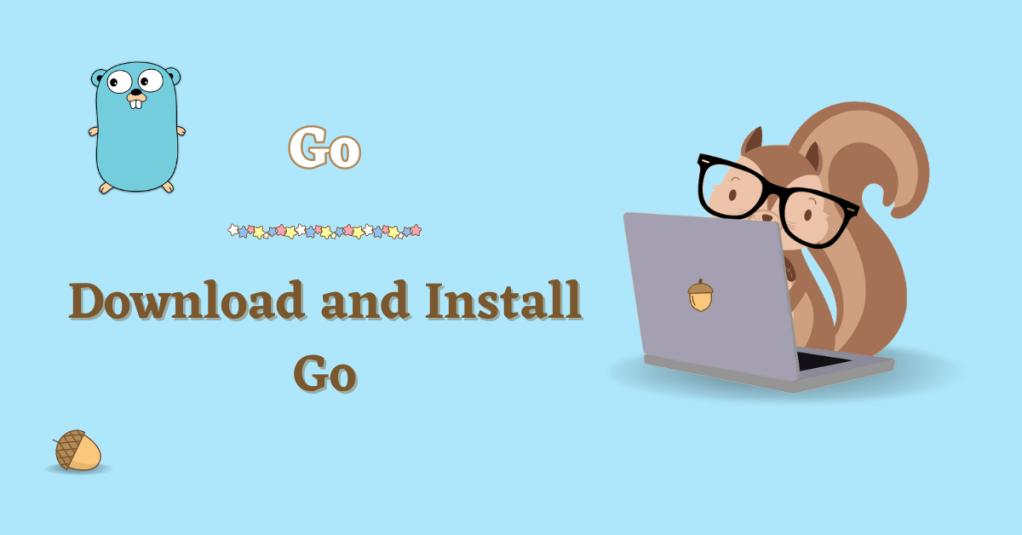 Download and Installation&nbsp;Go
