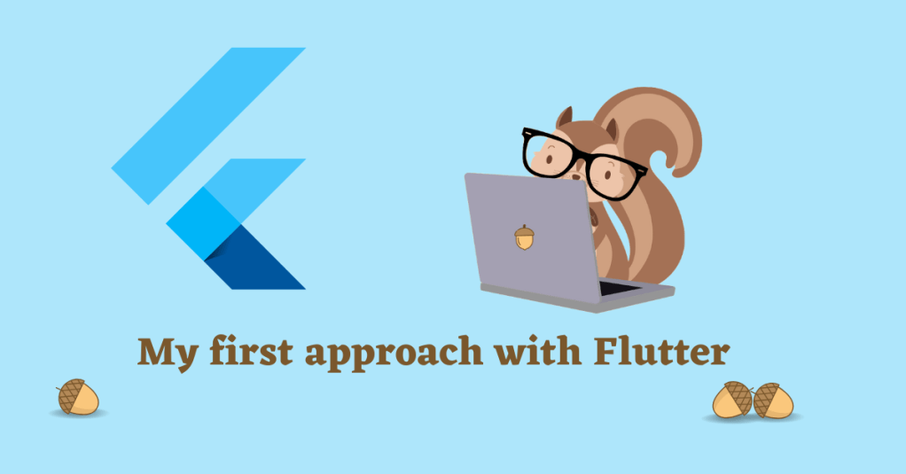 My First Approach with Flutter